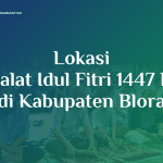 Lokasi Salat Idul Fitri 1447 H di Kabupaten Blora